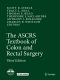 The ASCRS Textbook of Colon and Rectal Surgery