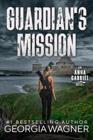 Guardian's Mission: Anna Gabriel Book 5