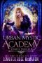 Urban Mystic Academy · Fourth Project (A Supernatural Academy Series Book 4)