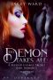 DEMON TAKES ALL · an Enemies to Lovers, Secret Baby, Second Chance Romance