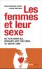 Les Femmes Et Leur Sexe