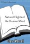 Natural Flights of the Human Mind