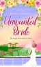 Unwanted Bride · A Beautiful, Heart-Warming Story of Love and Courage (English Channel Book 2)