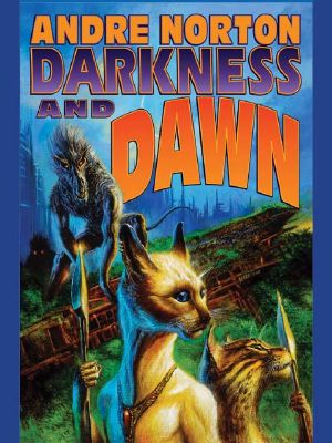 Darkness and Dawn