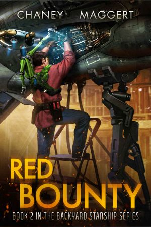 Red Bounty · Book 2 in the Backyard Starship Series