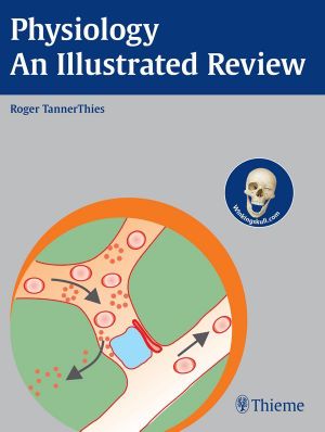 Physiology - An Illustrated Review (Thieme's Illustrated Review Series)