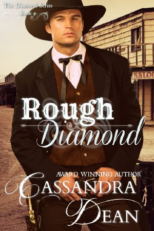 Rough Diamond (The Diamond Series Book 1): An American Western Historical Romance