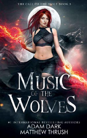 Music of the Wolves: A Paranormal Urban Fantasy Shapeshifter Romance (Call of the Wolf Book 3)