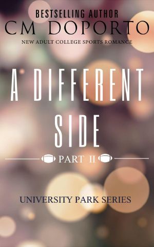 A Different Side, Part 2: University Park Series, #5