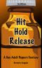 Hit Hold Release · A Gay Adult Poppers Fantasy