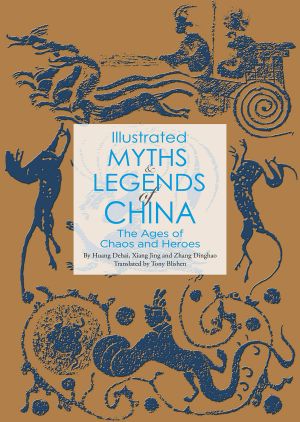 Illustrated Myths & Legends of China