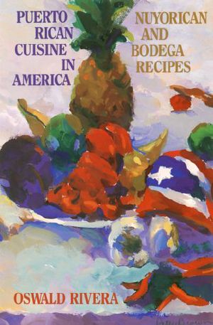 Puerto Rican Cuisine in America · Nuyorican and Bodega Recipes