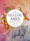 The Little Book of Self-Care for Aries, Simple Ways to Refresh and Restore—According to the Stars