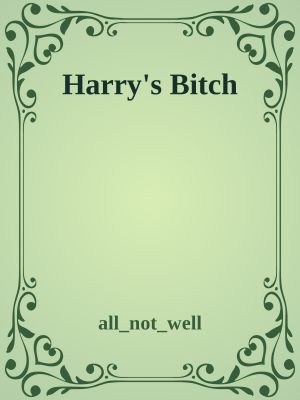 Harry's Bitch