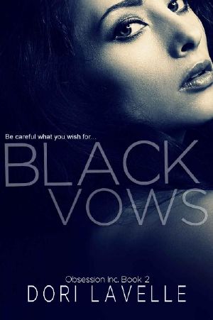 Black Vows · A Dark Romantic Thriller (Obsession Inc. Book 2)