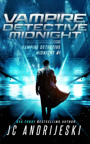 Vampire Detective Midnight · A Science Fiction Vampire Detective Novel