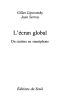 L'Ecran global. Cinéma et culture-médias à l'âge hypermoderne