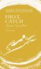First, Catch