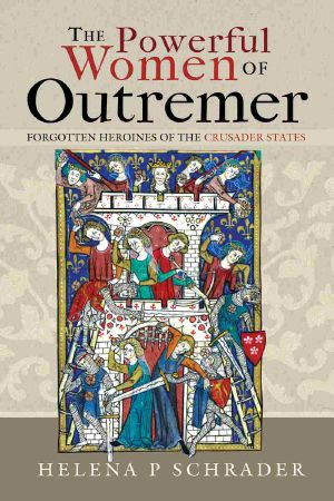 The Powerful Women of Outremer