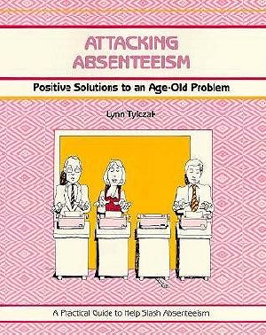 Crisp · Attacking Absenteeism · Positive Solutions to an Age-Old Problem