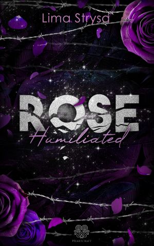 ROSE - Humiliated (ROSE Band 1) (German Edition)