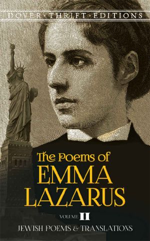 The Poems of Emma Lazarus, Volume II · Jewish Poems and Translations · 2 (Dover Thrift Editions)