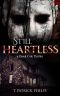 Still Heartless · the Thrilling Conclusion to Heartless (Derek Cole Suspense Thrillers Book 5)