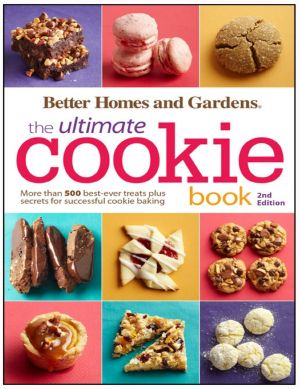 Better Homes and Gardens the Ultimate Cookie Book