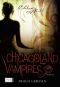 Chicagoland Vampires 01 · Frisch gebissen