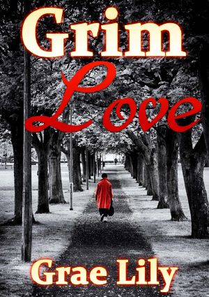 Grim Love - A Novella