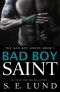 Bad Boy Saint · the Bad Boy Series Book 1