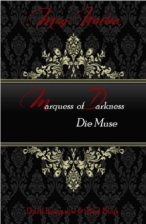 Marqüß of Darkness · die Muse