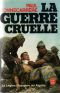 La Guerre Cruelle