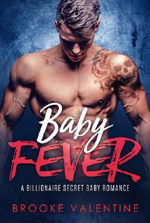 Baby Fever · A Billionaire Secret Baby Romance