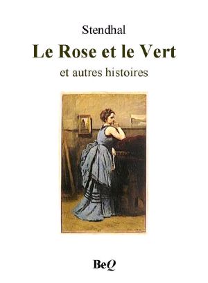 Le Rose et le Vert et autres histoires