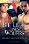 Die Liebe eines Wolfes (Die Wölfe von Stone Ridge 34) (German Edition)