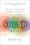 The Sound Book · The Science of the Sonic Wonders of the World