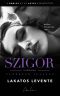 Elérkező igazság – Szigor 10. Szigor Nyolcadik e-könyv: Megérdemelt esélyek – Szigor 9.