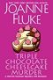 Triple Chocolate Cheesecake Murder: An Entertaining & Delicious Cozy Mystery with Recipes (A Hannah Swensen Mystery Book 27)