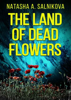The land of dead flowers · (A serial killer thriller)