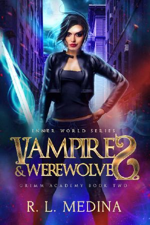 Vampires and Werewolves · GRIMM Academy Book Two