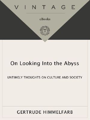 On Looking Into the Abyss · Untimely Thoughts on Culture and Society (Vintage)