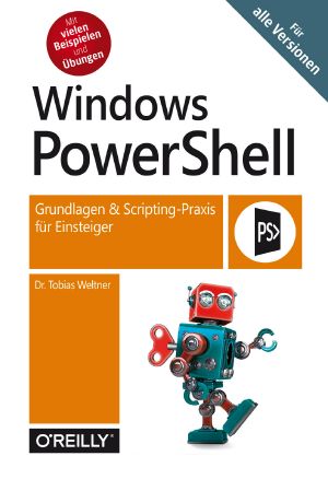 Windows PowerShell · Grundlagen und Scripting-Praxis für Einsteiger