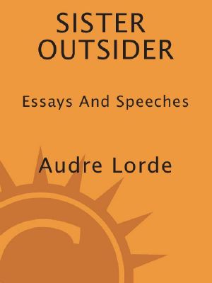 Sister Outsider · Essays and Speeches (Crossing Press Feminist Series)