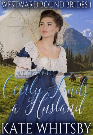 Mail Order Bride · Cecily Finds a Husband