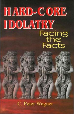 Hard-Core Idolatry · Facing the Facts