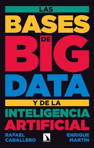 Las bases de big data y de la inteligencia artificial