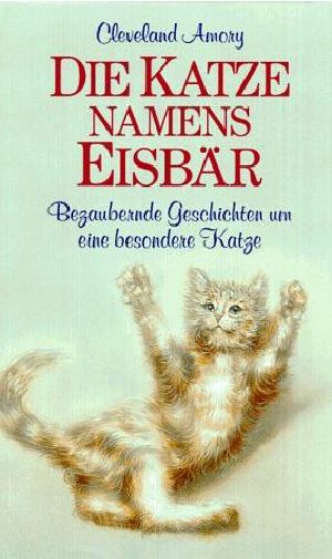 Die Katze namens Eisbär