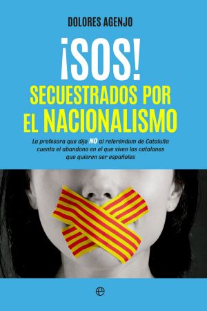 !SOS! Secuestrados por el nacionalismo