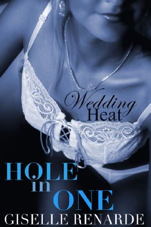 Wedding Heat · Hole In One